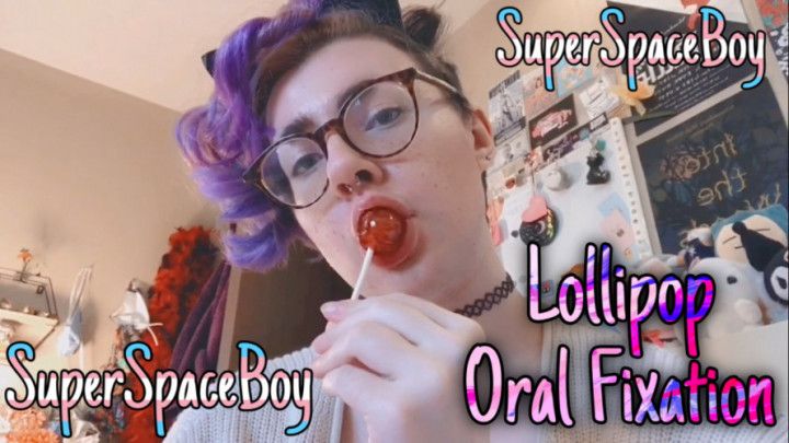 Lollipop Oral Fixation