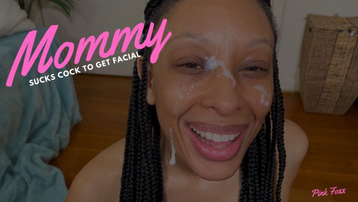 Mommy Sucks Cock to Get Facial