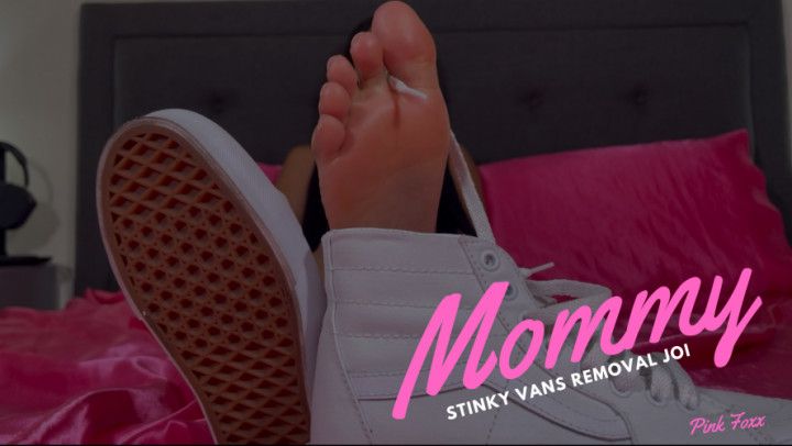 Mommy Stinky Vans Removal JOI Pt 2