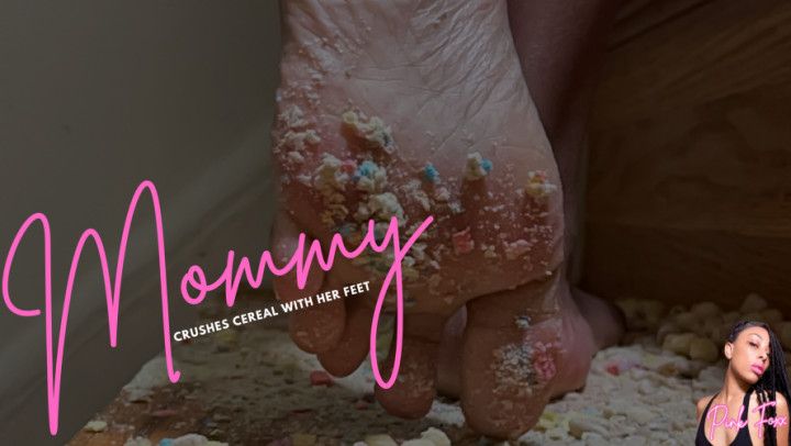 Mommy Crushes Cereal with Her Feet