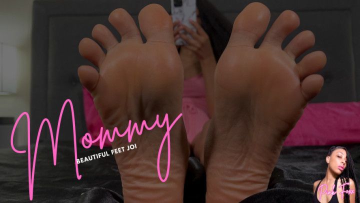 Mommy Beautiful Feet JOI