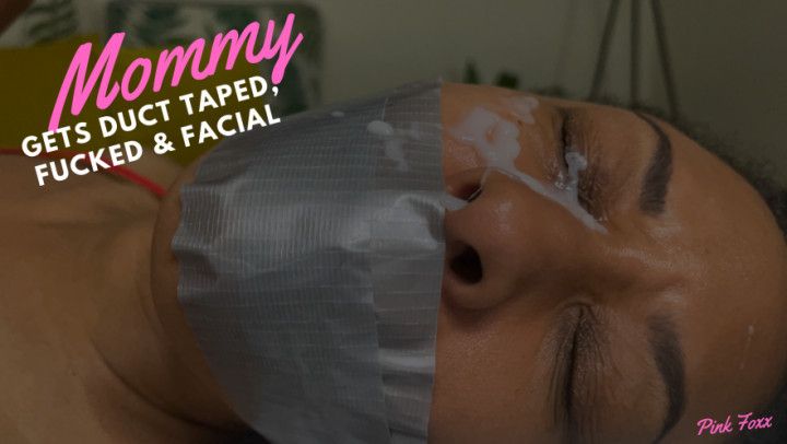 Mommy Gets Duct Taped, Fucked &amp; Facial