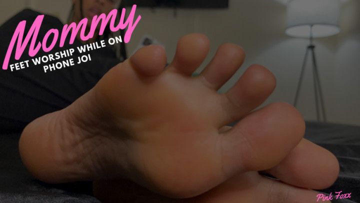 Mommy Feet Worship While on Phone JOI