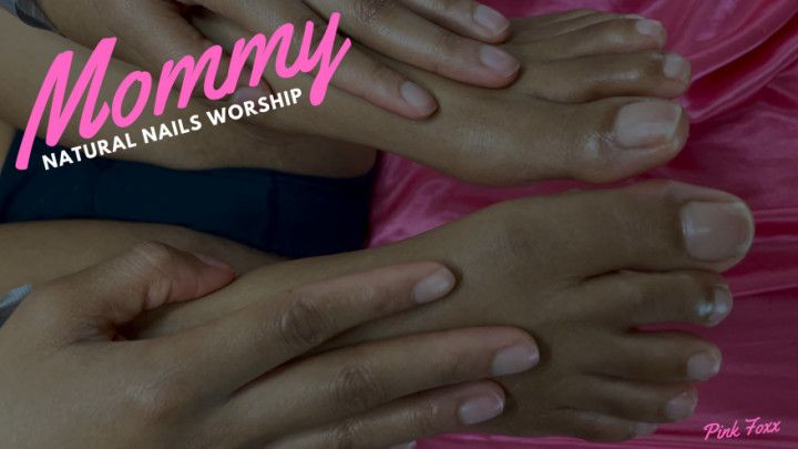 Mommy Natural Nails Worship