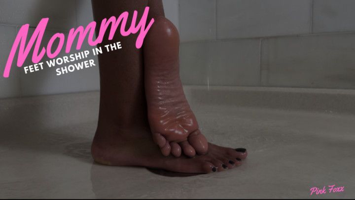 Mommy Feet Worship in the Shower