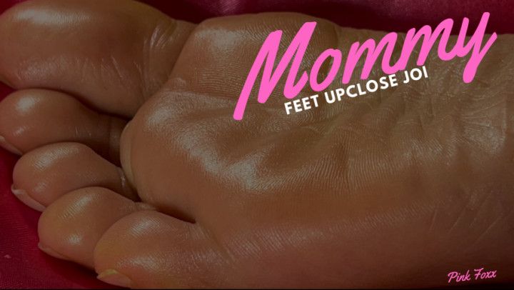 Mommy Feet Upclose JOI