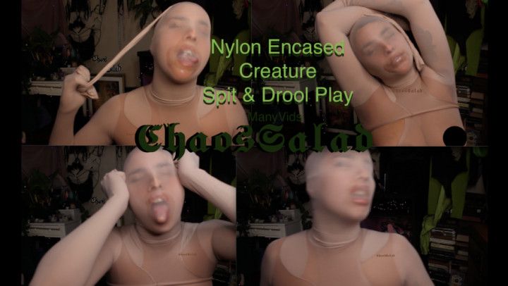 Nylon Encased Creature  Spit and Drool Play