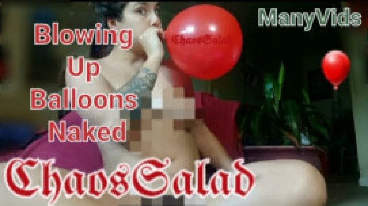 Blowing Up Balloons Naked