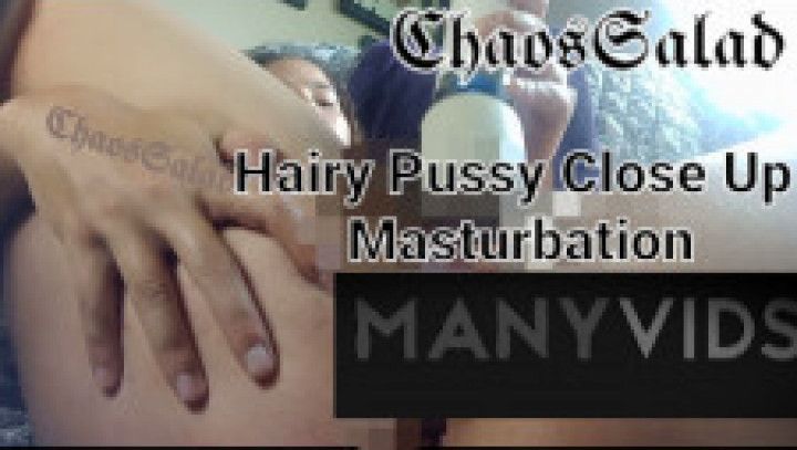 Hairy Pussy Close up Creamy