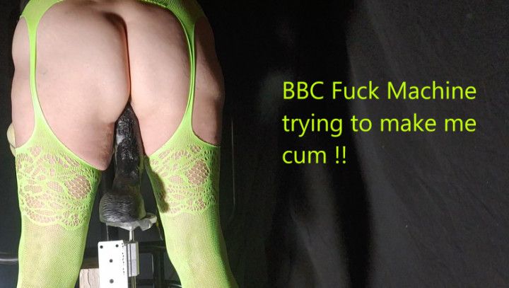 BBC Fuck Machine  trying to make me cum