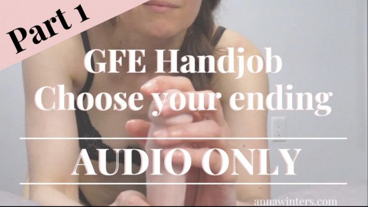 GFE Handjob Part 1 Choose ending - AUDIO