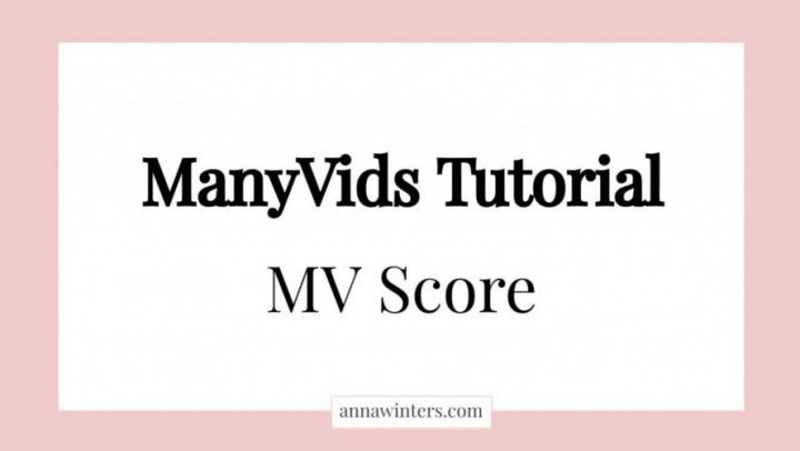 ManyVids Tutorial - MV Score