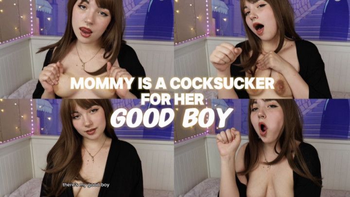 Mommy is a cocksucker for her good boy | blowjob simulation