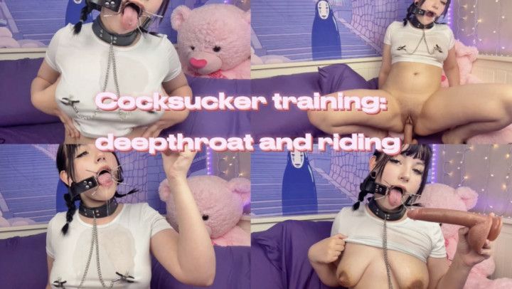 Cocksucker training: deepthroat and riding