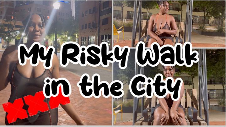 My Risky Walk in the City