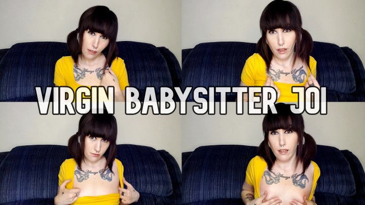 Virgin Babysitter JOI