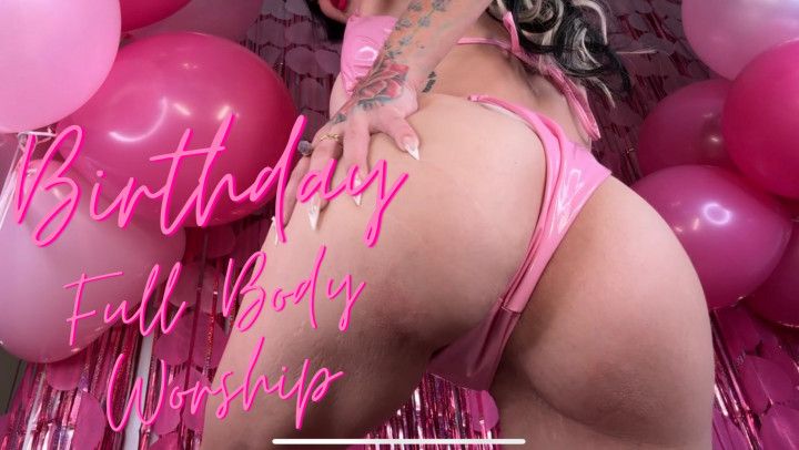 Birthday Full Body Worship