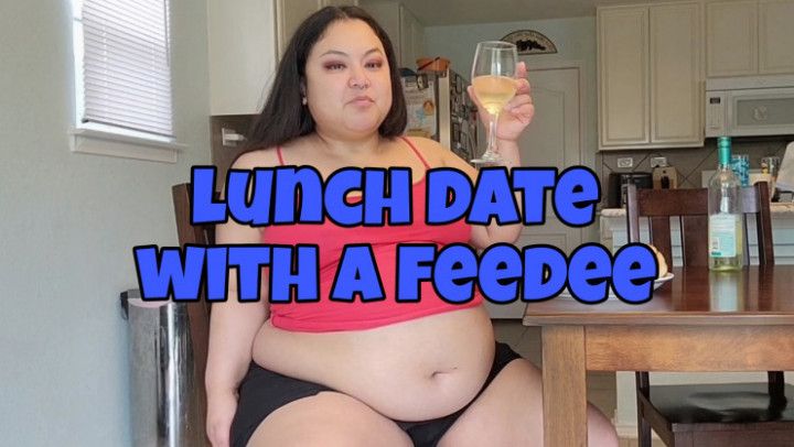 Lunch Date with a Suspected Feedee