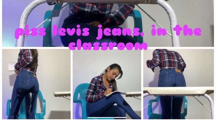 piss levis jeans in the classroom