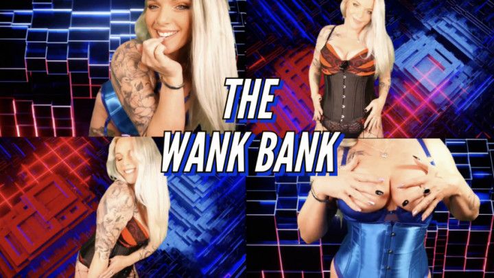 THE WANK BANK - Financial Mindfuckery Mesmerize