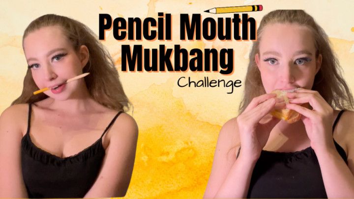 Pencil Mouth Mukbang Challenge