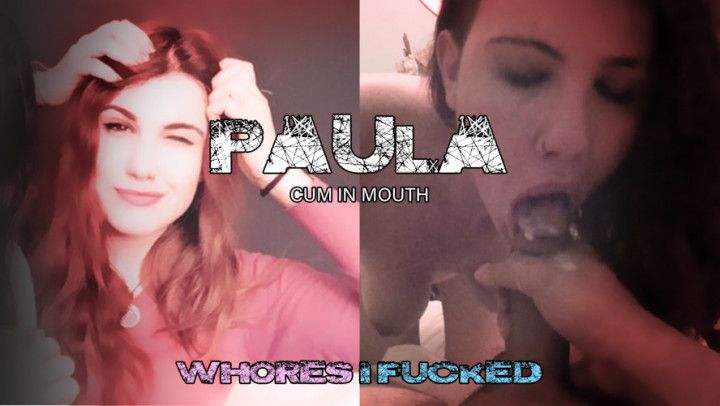 Paula | Cum in mouth