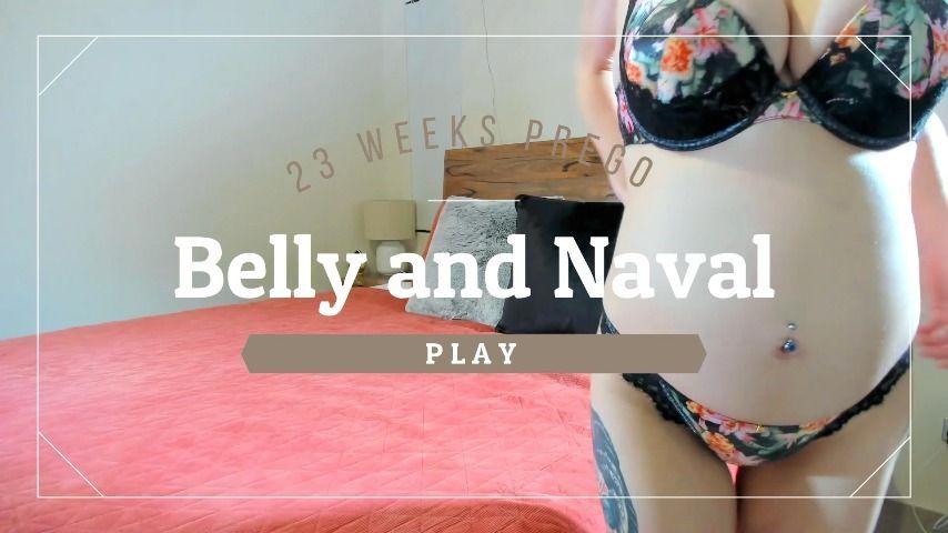 Belly &amp; Navel Play 23Wks Preggo