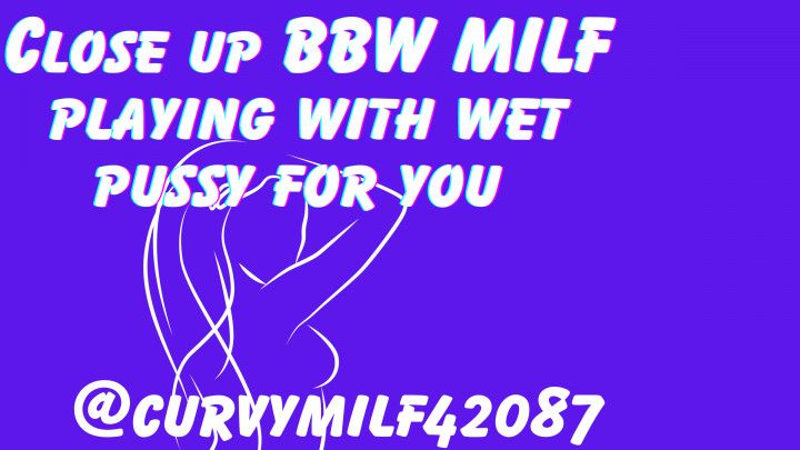 Up close bbw milf wet pussy rubbing