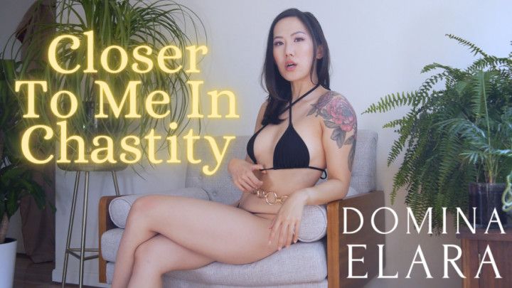 Closer To Me In Chastity