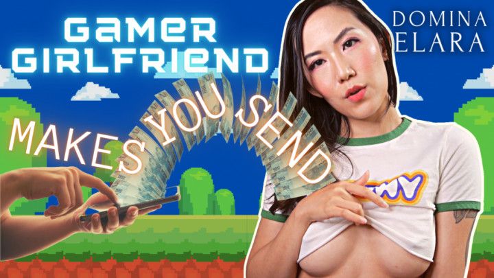 Gamer Girlfriend Makes You Send