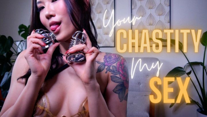 Your Chastity My Sex