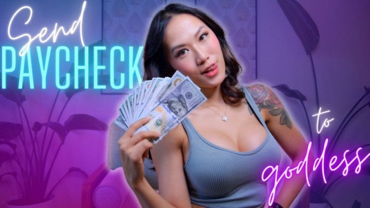 Send Your Paycheck to Goddess