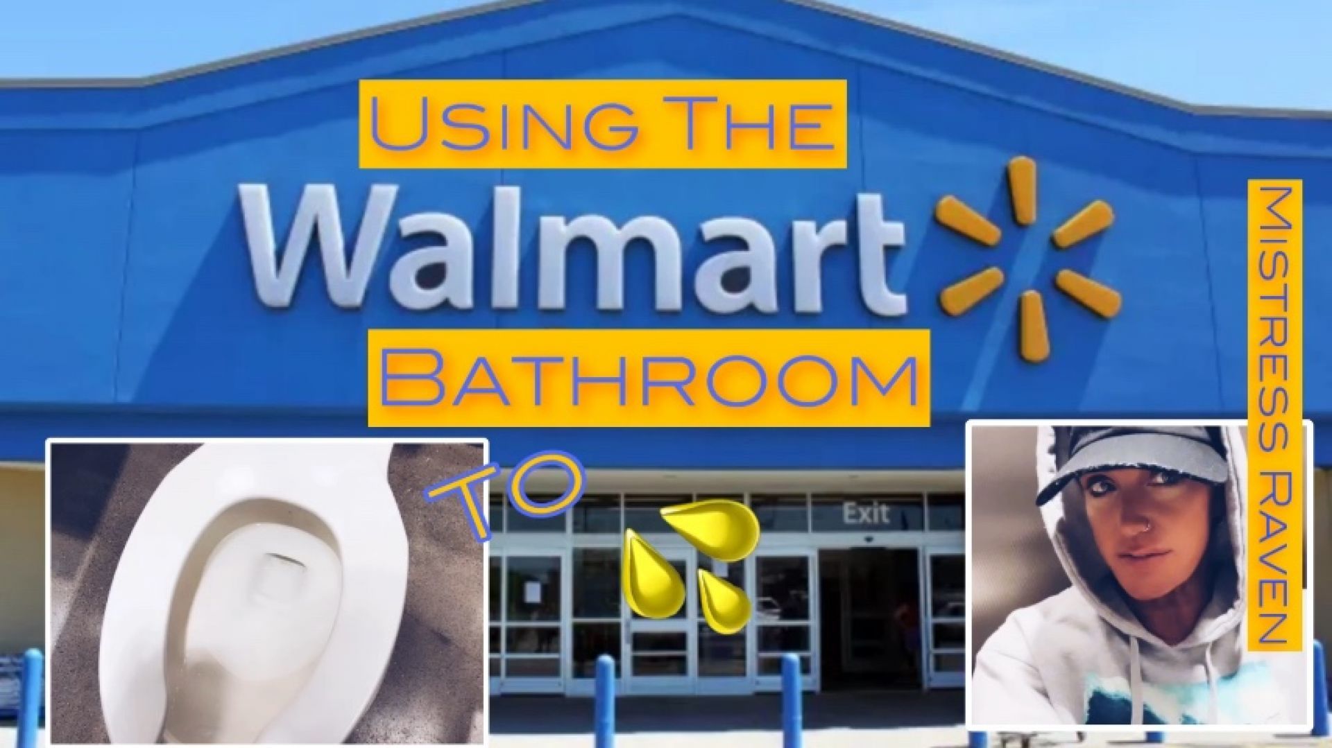 USING THE WALMART BATHROOM