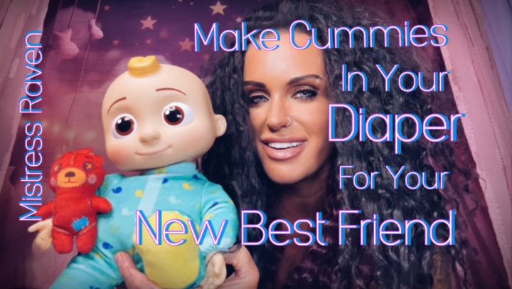 MAKE CUMMIES IN YOUR DIAPER FOR YOUR NEW BEST FRIEND