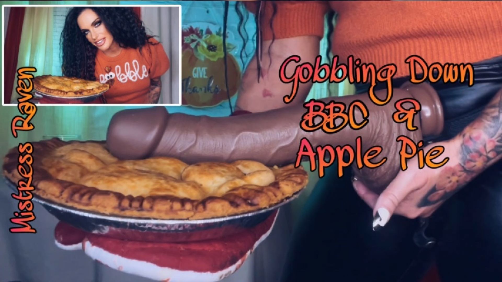 GOBBLING DOWN BBC &amp; APPLE PIE