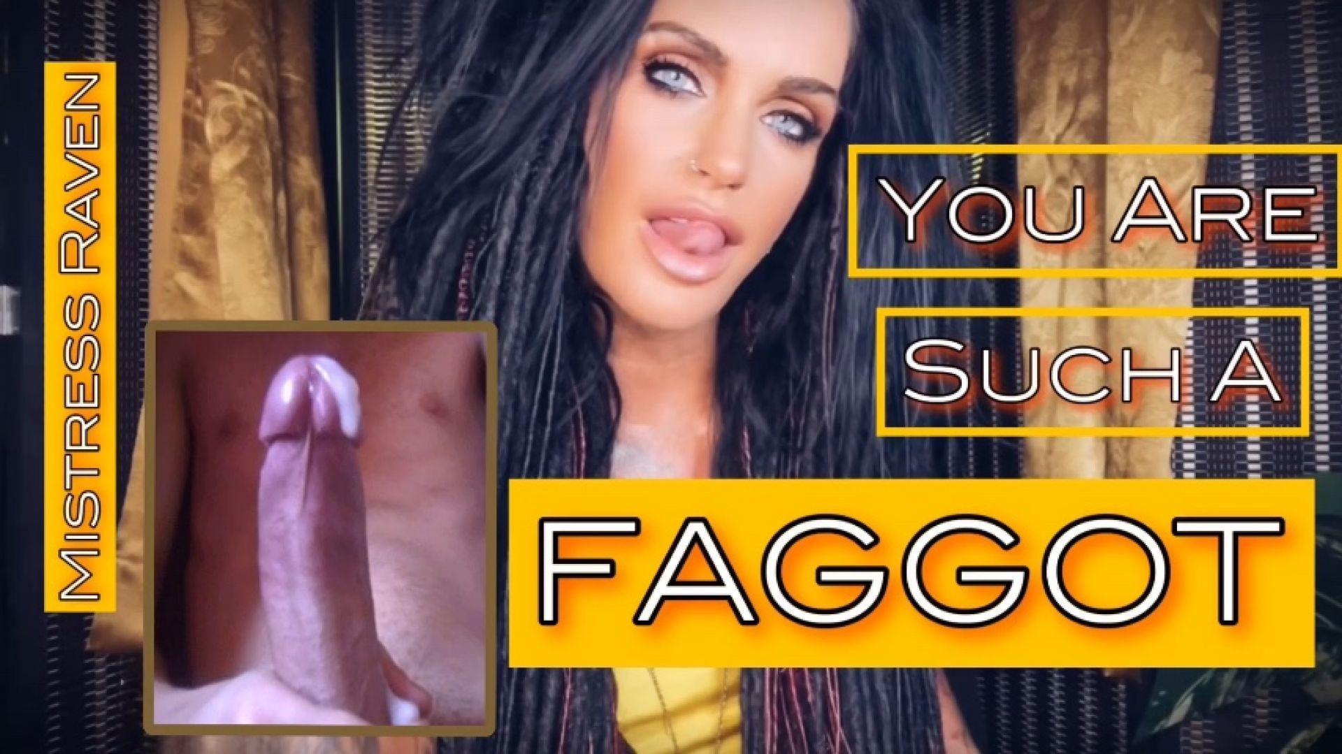 YOURE SUCH A DIRTY LITTLE FAGGOT