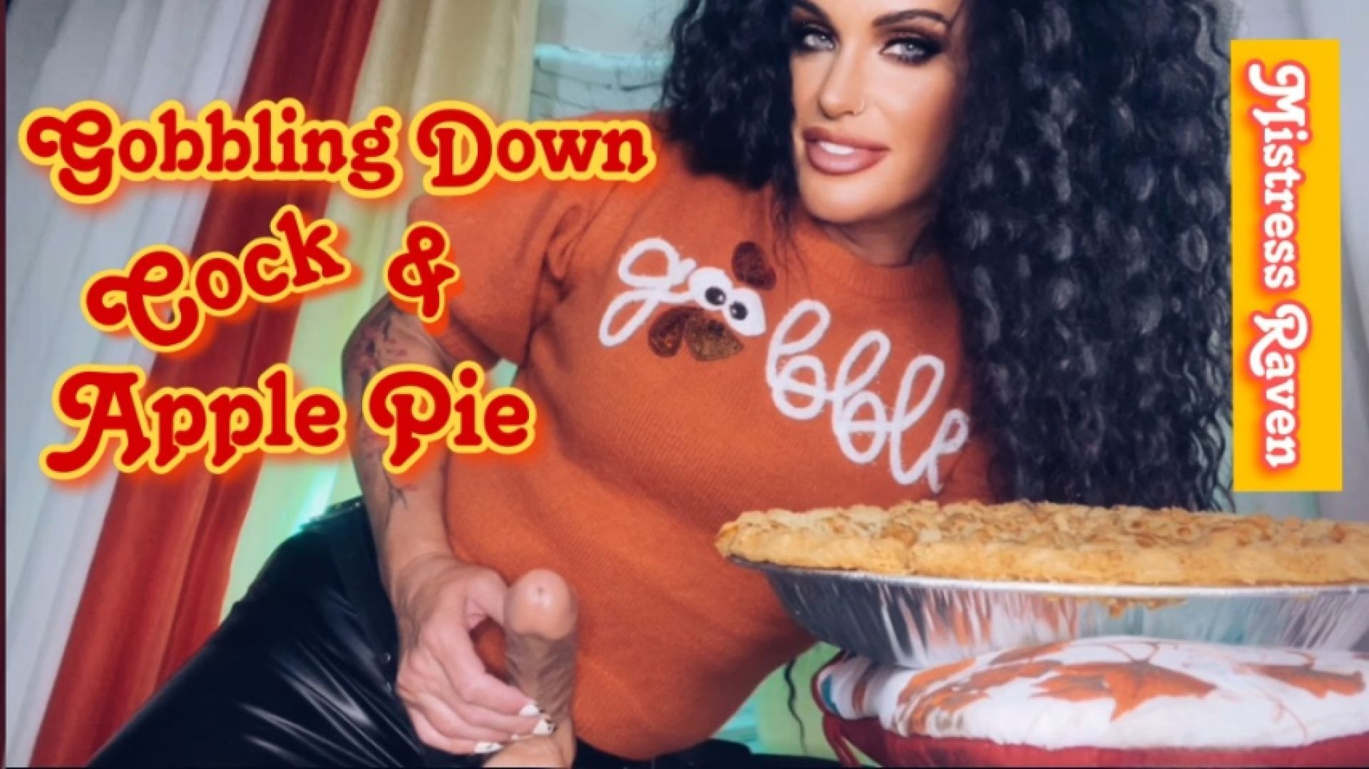 GOBBLING DOWN COCK &amp; APPLE PIE