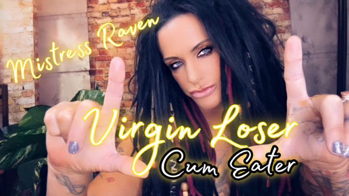 VIRGIN LOSER CUM EATER