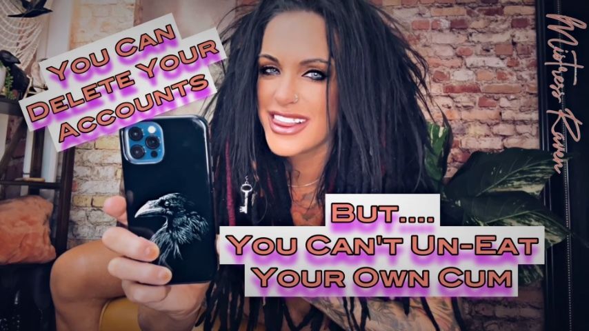 YOU CANT UNEAT YOUR OWN CUM