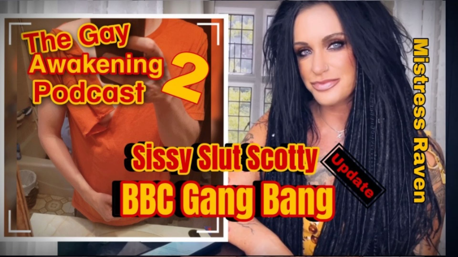 THE GAY AWAKENING 2 PODCAST: EPISODE #27: SISSY SLUT SCOTTY