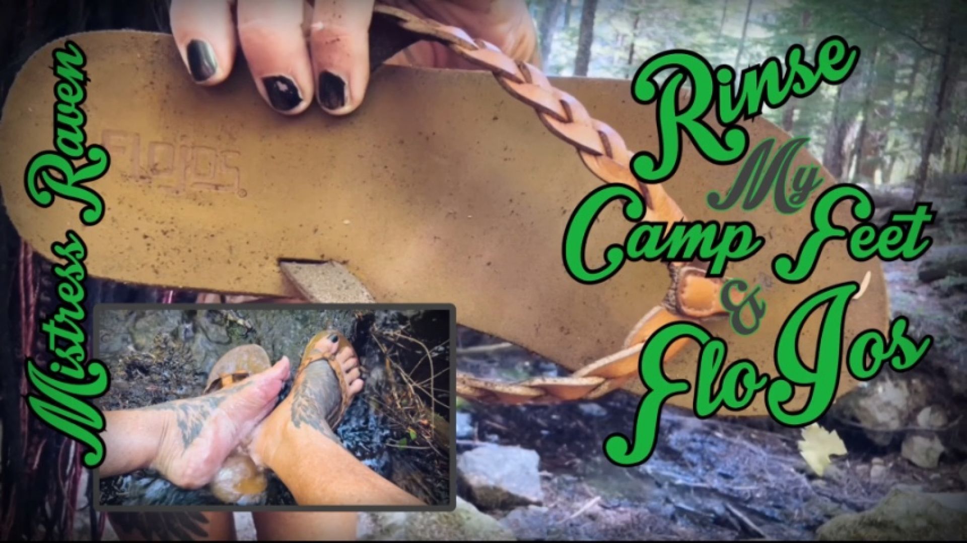 RINSE MY CAMP FEET &amp; FLOJOS