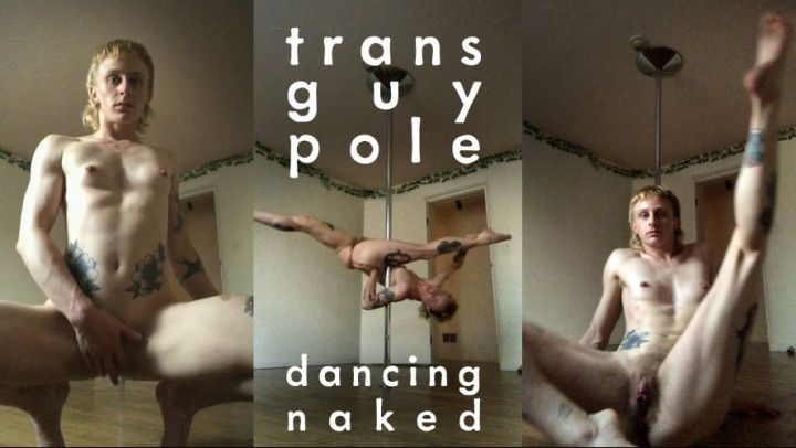 naked ftm dancing thru yr wet dreams