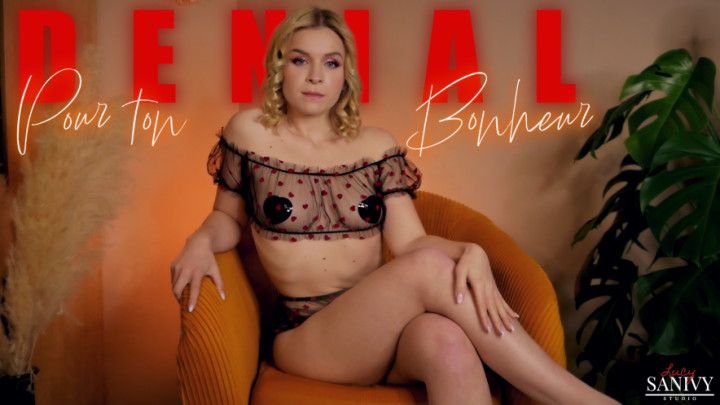 Deni d'orgasme pour ton bonheur