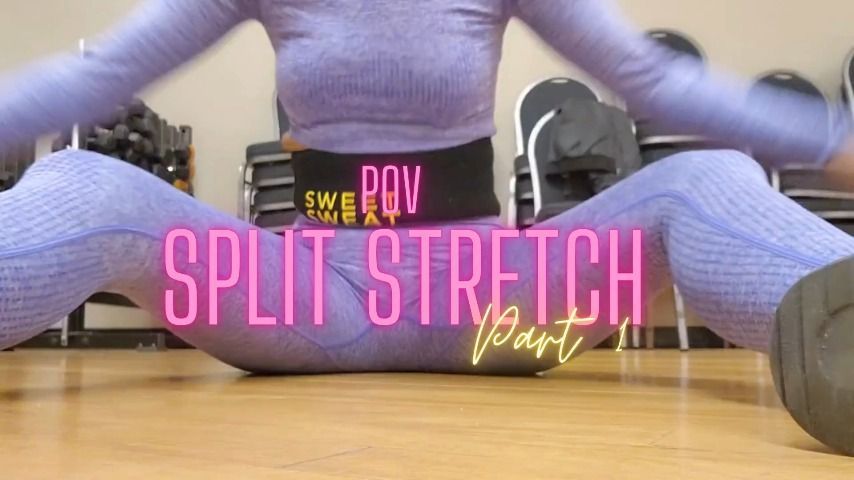 POV Split Stretch Part 1