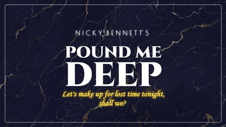 Pound Me Deep