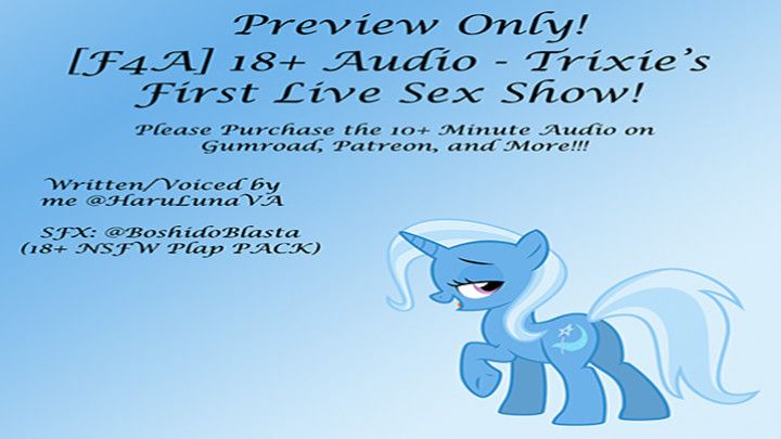 F4A] MLP 18+ Audio - Trixie's First Live Sex Show