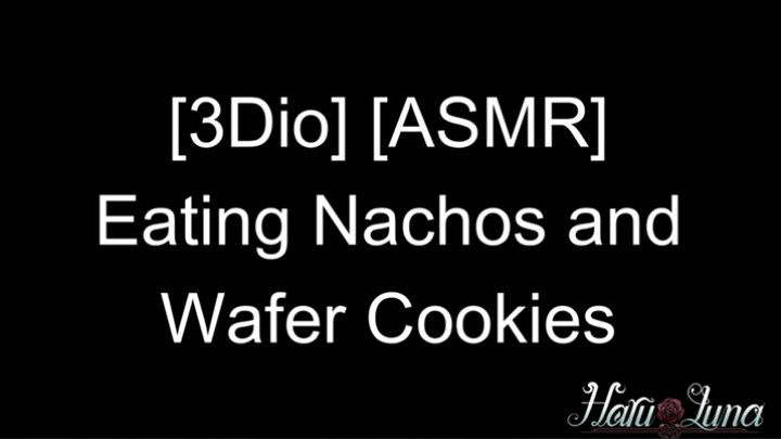 3Dio ASMR Audio - Eating Nachos and Wafer Cookie Sticks