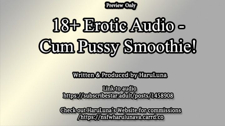 18+ Audio - Cum Pussy Smoothie