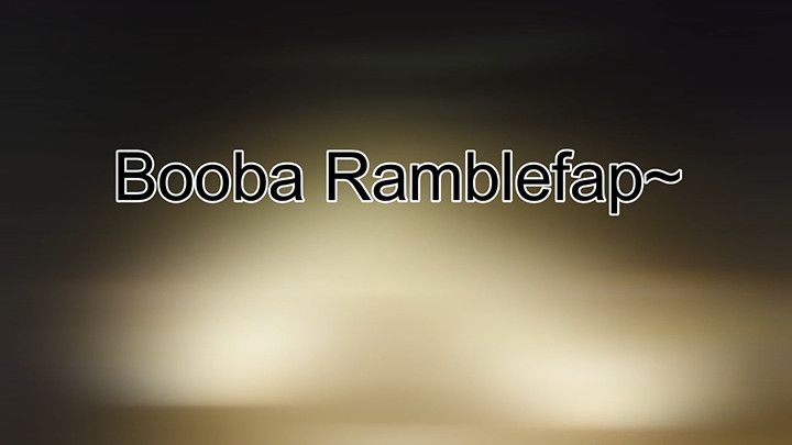 Booba Ramblefap