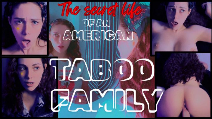 The Secret Life Of An American Taboo Family